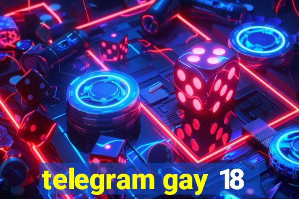 telegram gay 18